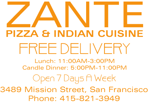 Zante Pizza & Indian food. Open Monday - Saturday 11am to 11pm & Sundays 11am to 10:30pm 